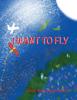 Книга I Want To Fly