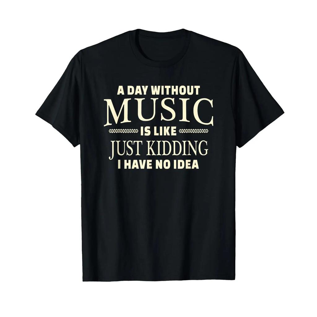 A Day Without Music T Shirt for Shirtnage Girls and Boys vintage Washed Breathable homme Slightly Stylish Top For Everyday Wear