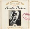 CD CHARLIE PARKER - 18 Reflective Recordings AA021 Audio Archive Europe Jazz Used