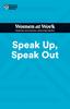 Книга Speak Up, Speak Out (HBR Women At Work Series)