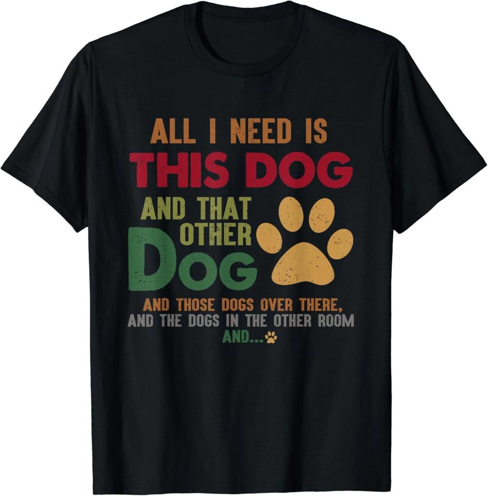 Retro Vintage All I Need Is This Dog & That Other Dog Gift Unisex T-Shirt