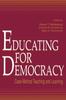 Книга Educating for Democracy : Case-method Teaching and Learning
