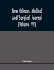 Книга New Orleans Medical And Surgical Journal (Volume 99)