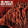 CD NO HOPE IN NEW JERSEY - Steady Diet of Decline 5050467809628 Atlantic 2005 UK & Europ Rock Used