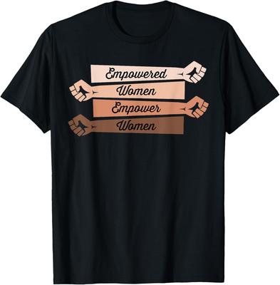 FeminisT Shirt Mens Womens Tees Top Empowered Women Empower Women Strong Women Gift Unisex T-Shirt Mens Womens Tees Top