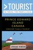 Книга Greater Than a Tourist - Prince Edward Island Canada : 50 Travel Tips from a Local : 106