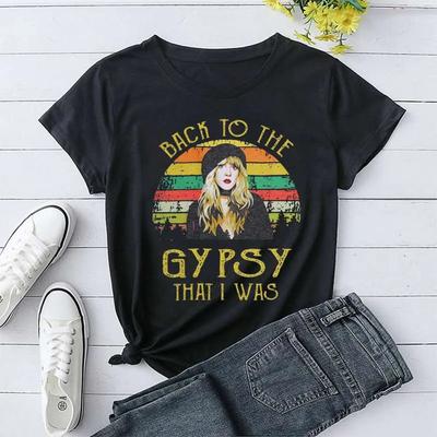 Горячие футболки с принтом Back To The Gypsy That I Was для женщин, летние футболки с коротким рукавом, повседневные летние женские топы с круглым вырезом