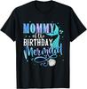 Мама birthday-русалки Семейная одежда Мама Мать Футболка