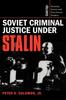 Книга Soviet Criminal Justice Under Stalin