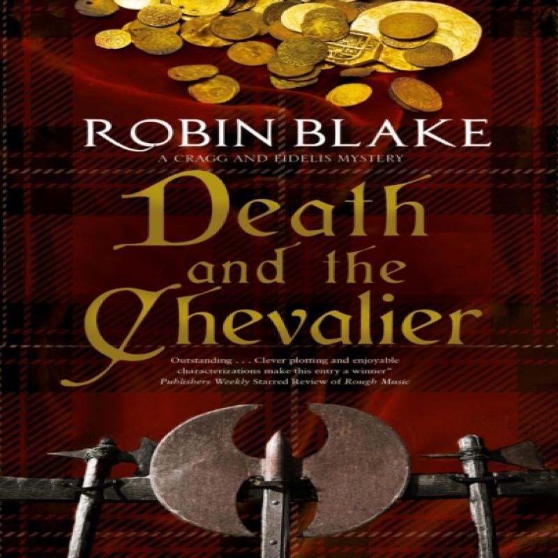 Death and the Chevalier by Robin Blake Hardback Book 9780727889201