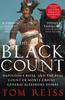 Книга The Black Count : Glory, Revolution, Betrayal and the Real Count of Monte Cristo