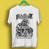 Nihilist Premature Autopsy Entombed Unleashed Morbid Death Gift Tee T Shirt P31