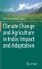 Книга Climate Change and Agriculture In India: Impact and Adaptation