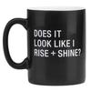 Say What Mug 400mL (Small) (Rise & Shine)