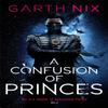 A Confusion of Princes by Garth Nix Paperback Book 9781473231306