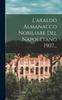 Книга L'araldo Almanacco Nobiliare Del Napoletano 1907...