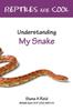 Книга Reptiles Are Cool : Understanding My Snake
