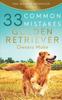 Книга Golden Retriever : 33 Common Mistakes Golden Retriever Owners Make