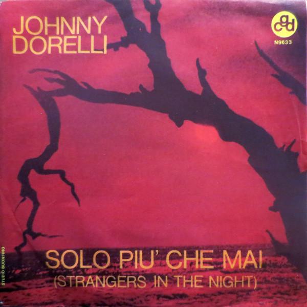 7-дюймовая пластинка JOHNNY DORELLI Solo Pi Che Mai Strangers In The N9633 CGD 1966 Италия Джаз Б/у