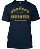 Perfect Reporter Premium Premium T-Shirt Made In the USA Size S To 5XL