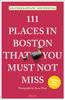 Книга 111 Places In Boston That You Must Not Miss