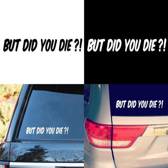 Но ты умер забавный буквенный принт окна автомобиля виниловая наклейка для тела наклейка Декор