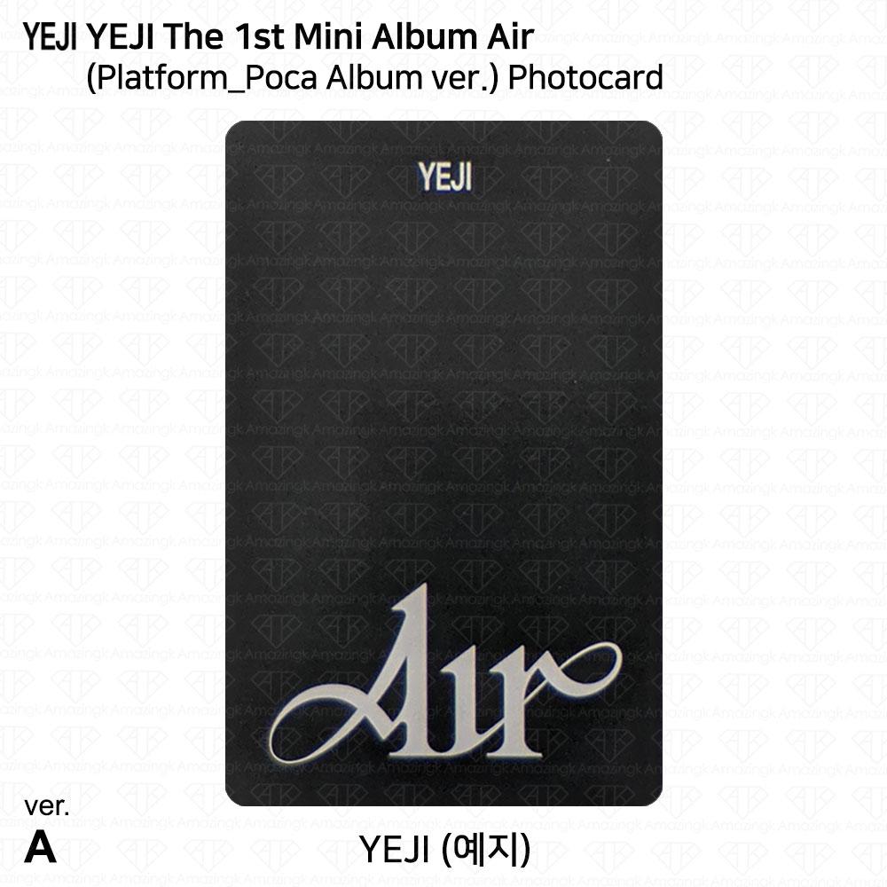 Yeji The 1st Mini Album AIR Official Photocard Platform Poca album ver ITZY KPOP