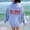 Будьте добры к своему разуму Женские толстовки с капюшоном Уютная модная толстовка с капюшоном для подружек невесты Женская эстетическая толстовка с капюшоном