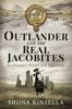 Книга Outlander and the Real Jacobites : Scotland's Fight for the Stuarts