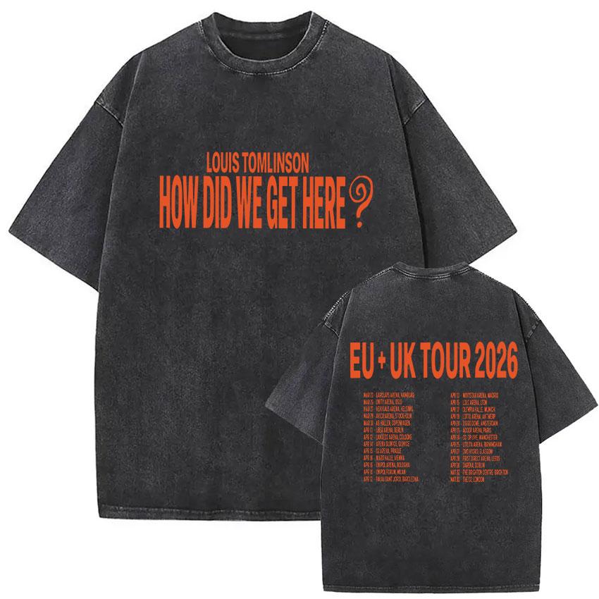 Louis Tomlinson How Did I Get Here Tour Retro Washed T Shirt Men Women Summer Clothing Fashion Cotton Short Sleeve Tshirt