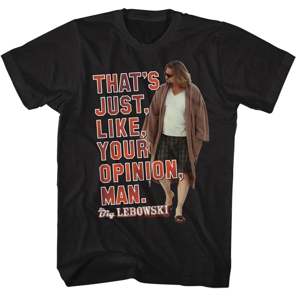 The Big Lebowski Movie That's Just Like Your Opinion Man Men's T Shirt