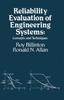 The Reliability Evaluation of Engineering Systems : Concepts and Techniques Book
