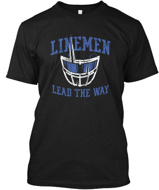 Linemen Lead The Way - T-Shirt Made in the USA Size S to 5XL Unisex T-Shirt
