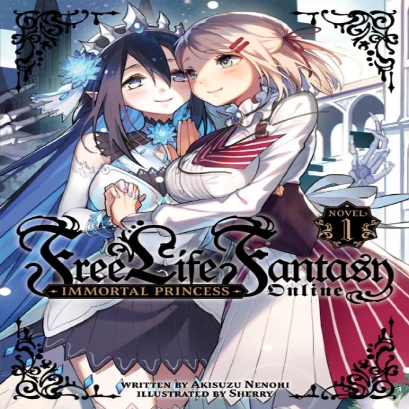 Free Life Fantasy Online Immortal Princess Light Novel Vol. 1 by Akisuzu Nenohi Paperback Book 9781638585831