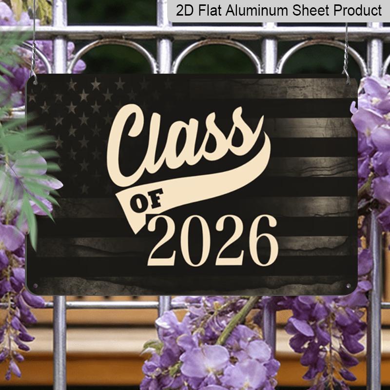 2D Flat, 1pc Class of 2026 Aluminium Sign 8x12 Inch - Vintage American Flag Design, Patriotic Graduation Decor, Gift for High School/College Seniors