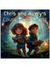Книга Chris and Avery's Courageous Quest : A Tale of Enchantment, Friendship, and Everlasting Magic