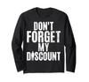 Футболка с длинным рукавом «Забудьте о моей скидке» с юмором для пожилых людей