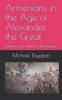 Книга Armenians In the Age of Alexander the Great : Soldiers of the Hellenistic War Machine