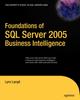 Книга Foundations of SQL Server 2005 Business Intelligence