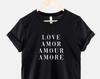 Love Amor Amour Shirt, Multilingual Heart Graphic Tee, 100% Cotton Top