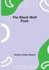 Книга The Black Wolf Pack by Daniel Carter Beard - Paperback