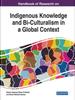 Книга Handbook of Research On Indigenous Knowledge and Bi-Culturalism In a Global Context