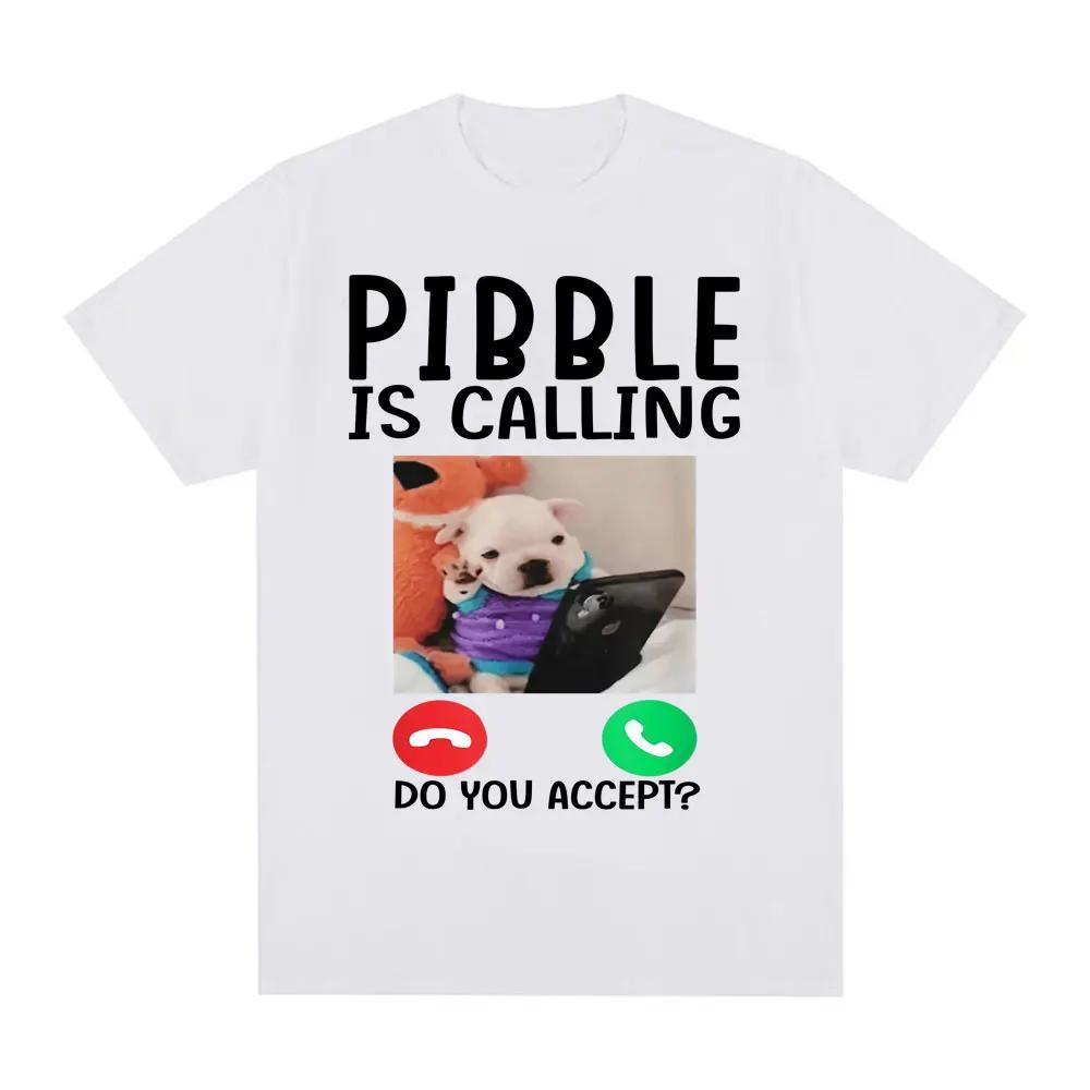 Пиббл звонит. Вы принимаете? Мем Футболка Смешные Футболки с Графикой Собаки Мужская Женская Одежда Повседневный Рунге Уличная Одежда Новинка Топы