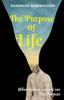 Книга The Purpose Of Life by Randolph Hendrickson - Paperback