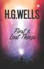 Книга First And Last Things by H.G. Wells - Paperback