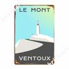 Le Mont Ventoux Metal Plaque Poster Wall Decor Mural Decoration Club Tin Sign Poster