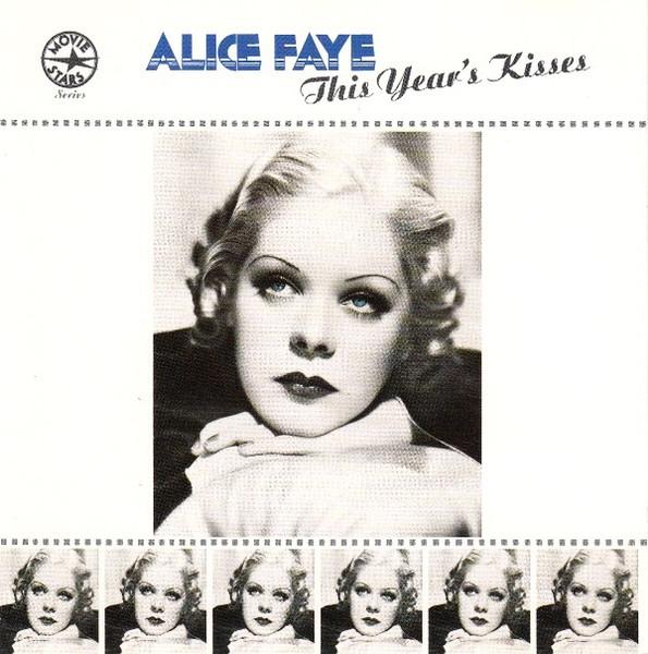 Виниловая пластинка ALICE FAYE - This Year's Kisses CMS001 Conifer 1989 UK Саундтреки и мюзиклы Б/у