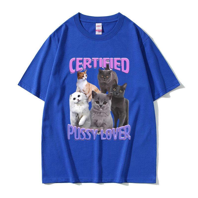 2026 Summer Certified Pussy Lover Cat Meme T Shirt Unisexs 100 Pure Cotton Printed Tshirt Vintage Oversized Tshirts Streetwear