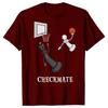 Funny Checkmate Chess Basketball Game Board King T Shirts Graphic Cotton Streetwear Short Sleeve Birthday Gifts