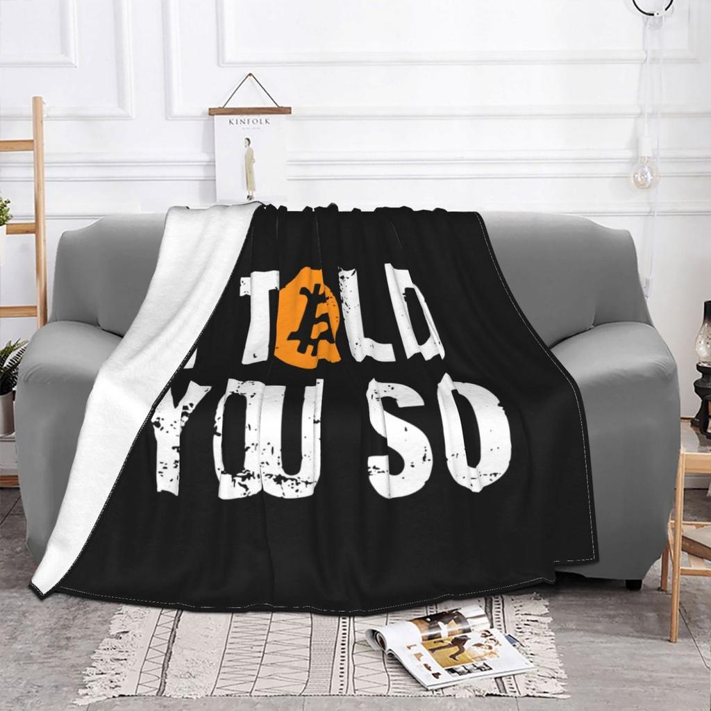 I Told You So Bitcoin Blanket Velvet Hodl Crypto Currency Lightweight Throw for Home Travel Plush Thin Quilt